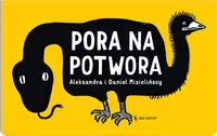 Wydawnictwo Dwie Siostry Pora na Potwora - Aleksandra i Daniel Mizielińscy - Dwie Siostry PORA NA POTWORA - Książki edukacyjne - miniaturka - grafika 2