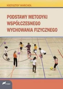 Fosze Podstawy metodyki współczesnego wychowania fizycznego - odbierz ZA DARMO w jednej z ponad 30 księgarń! - Materiały pomocnicze dla nauczycieli - miniaturka - grafika 3