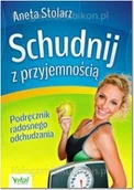 Ezoteryka - Vital Aneta Stolarz Schudnij z przyjemnością - miniaturka - grafika 1