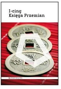 Aletheia I-cing. Księga Przemian - Richard Wilhelm - Filozofia i socjologia - miniaturka - grafika 2