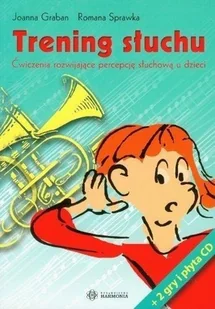 Trening słuchu ćwiczenia rozwijające percepcję słuchową u dzieci - Joanna Graban, Romana Sprawka - Materiały pomocnicze dla nauczycieli - miniaturka - grafika 2