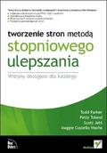 Książki o programowaniu - Tworzenie stron metodą stopniowego ulepszania. witryny dostępne dla każdego - miniaturka - grafika 1