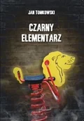 Literatura obyczajowa - Czarny elementarz - Jan Tomkowski - miniaturka - grafika 1