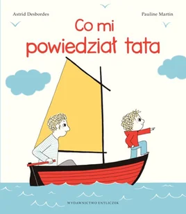 Co mi powiedział tata - Literatura przygodowa - miniaturka - grafika 2