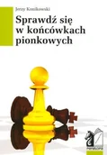Sport i wypoczynek - Sprawdź się w końcówkach pionkowych Jerzy Konikowski - miniaturka - grafika 1