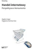 Ekonomia - Wydawnictwo Uniwersytetu Łódzkiego Handel internetowy - Bogdan Gregor, Magdalena Kalińska-Kula - miniaturka - grafika 1