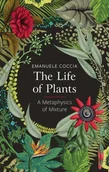 Obcojęzyczne książki naukowe - Emanuele Coccia The Life of Plants - miniaturka - grafika 1