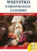 Religia i religioznawstwo - WSZYSTKO O OBJAWIENIACH Z LOURDES Jacek Molka - miniaturka - grafika 1