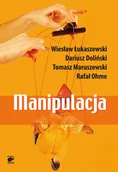 Psychologia - Smak słowa Manipulacja - Wiesław Łukaszewski, Dariusz Doliński, Tomasz Maruszewski - miniaturka - grafika 1