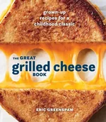 Obcojęzyczne książki kulinarne - Eric Greenspan Great Grilled Cheese Book - miniaturka - grafika 1