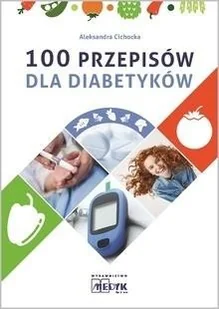 100 przepisów dla diabetyków - Rozwój osobisty - miniaturka - grafika 2