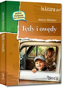 Greg Tędy i owędy. Wydanie z opracowaniem, bez skrótów Melchior Wańkowicz - Lektury szkoła podstawowa - miniaturka - grafika 2