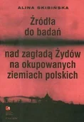 Historia świata - WYDAWNICTWO CYKLADY ZBIGNIEW GARWACKI ŹRÓDŁA DO BADAŃ NAD ZAGŁADĄ ŻYDÓW NA OKUPOWANYCH ZIEMIACH POLSKICH - miniaturka - grafika 1