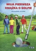 Poradniki hobbystyczne - Rea Jan Jager Moja pierwsza książka o golfie - miniaturka - grafika 1