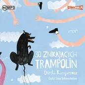 Audiobooki dla dzieci i młodzieży - StoryBox 30 znikających trampolin. Audiobook Dorota Kassjanowicz - miniaturka - grafika 1