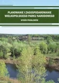 Nauki przyrodnicze - Planowanie i zagospodarowanie Wielkopolskiego Parku Narodowego PRACA ZBIOROWA - miniaturka - grafika 1