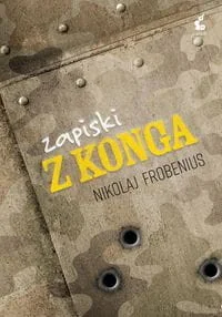 Nikolaj Frobenius Zapiski z Konga Wysyłka Paczkomaty lub UPS 4,99 zł - Thrillery - miniaturka - grafika 3