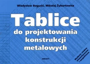 Władysław Bogucki, Żyburtowicz Mikołaj Tablice do projektowania konstrukcji metalowych - Podręczniki dla liceum - miniaturka - grafika 2