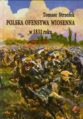 Historia świata - Napoleon V Tomasz Strzeżek Polska ofensywa wiosenna w 1831 roku - miniaturka - grafika 1