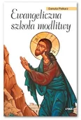 Religia i religioznawstwo - Piekarz Danuta Ewangeliczna szkoła modlitwy - miniaturka - grafika 1