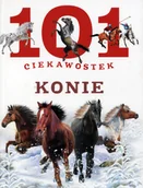 Książki edukacyjne - 101 ciekawostek Konie - Praca zbiorowa - miniaturka - grafika 1