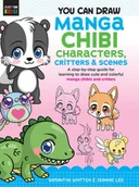 Obcojęzyczne książki dla dzieci i młodzieży - Jeannie Lee; Samantha Whitten You Can Draw Manga Chibi Characters Critters & Scenes - miniaturka - grafika 1
