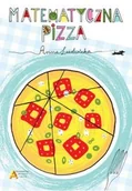 Matematyka - Aksjomat Piotr Nodzyński Matematyczna pizza - miniaturka - grafika 1