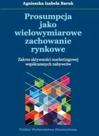 Marketing - Polskie Wydawnictwo Ekonomiczne Prosumpcja jako wielowymiarowe zachowanie rynkowe - Agnieszka Izabela Baruk - miniaturka - grafika 1