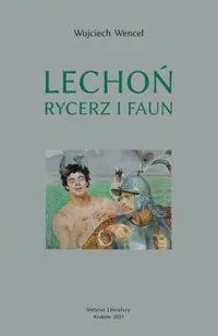 Lechoń Rycerz i Faun - Wywiady, wspomnienia - miniaturka - grafika 2