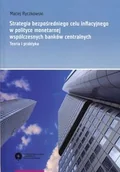 Ekonomia - Wydawnictwo Naukowe UMK Strategia bezpośredniego celu inflacyjnego w polityce monetarnej współczesnych banków centralnych - Ryczkowski Maciej - miniaturka - grafika 1