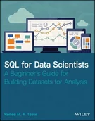 Pozostałe książki - WILEY SQL for Data Scientists: A Beginner's Guide for Building Datasets for Analysis - miniaturka - grafika 1