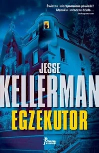 Jesse Kellerman Egzekutor - Kryminały Jesse Kellerman Egzekutor - Kryminały - miniaturka - grafika 1