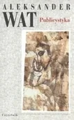 Publicystyka - Czytelnik Publicystyka Pisma zebrane Aleksander Wat (oprawa miękka) CZYT0006161 - miniaturka - grafika 1