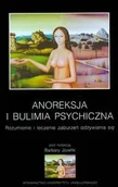 Psychologia - Wydawnictwo Uniwersytetu Jagiellońskiego Anoreksja i bulimia psychiczna. Rozumienie i leczenie zaburzeń odżywiania się - Wydawnictwo Uniwersytetu Jagiellońskiego, Uniwersytet Jagielloński - miniaturka - grafika 1