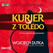 Audiobooki - literatura piękna - Cd Mp3 Kurier Z Toledo Wojciech Dutka - miniaturka - grafika 1