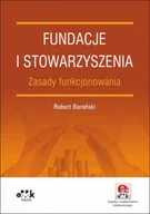 Ekonomia - Barański Robert Fundacje i stowarzyszenia Zasady funkcjonowania (z suplementem elektronicznym) - miniaturka - grafika 1