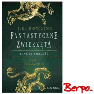 Media Rodzina Fantastyczne zwierzęta. I jak je znaleźć - J.K. Rowling - Literatura popularno naukowa dla młodzieży Media Rodzina Fantastyczne zwierzęta. I jak je znaleźć - J.K. Rowling - Literatura popularno naukowa dla młodzieży - miniaturka - grafika 2