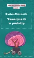 Proza - Krystyna Nepomucka Tamaryszek w podróży Pamiętniki czerwonej szminki Tom 23 - miniaturka - grafika 1