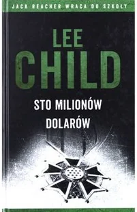 Albatros Sto milionów dolarów - Lee Child - Powieści sensacyjne - miniaturka - grafika 2