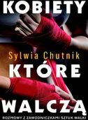 Wywiady - Kobiety które walczą rozmowy z zawodniczkami sztuk walki Sylwia Chutnik - miniaturka - grafika 1