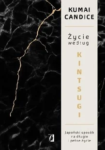 Życie według Kintsugi - Rozwój osobisty Życie według Kintsugi - Rozwój osobisty - miniaturka - grafika 2