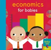 Obcojęzyczne książki dla dzieci i młodzieży - Jonathan Litton Economics for Babies Board book) - miniaturka - grafika 1