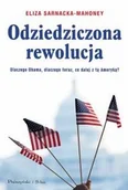Publicystyka - Eliza Sarnacka-Mahoney Odziedziczona rewolucja - miniaturka - grafika 1