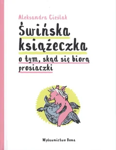 Świńska książeczka - Literatura popularno naukowa dla młodzieży - miniaturka - grafika 2