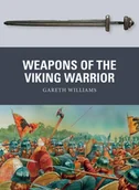 Obcojęzyczne książki historyczne - Gareth Williams Weapons of the Viking Warrior - miniaturka - grafika 1