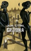Powieści - Czarne Grzybnia - Jelena Czyżowa - miniaturka - grafika 1