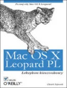 Podstawy obsługi komputera - Mac OS X Leopard PL Chuck Toporek - miniaturka - grafika 1