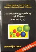 Biznes - Jak zrujnować gospodarkę czyli Keynes wiecznie żywy Używana - miniaturka - grafika 1