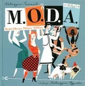 Moda i uroda - M.O.D.A czyli Metki Obcasy Dżinsy Adidasy - miniaturka - grafika 1