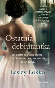 Lesley  Lokko Ostatnia debiutantka - Proza - miniaturka - grafika 3